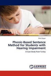 bokomslag Phonic-Based Sentence Method for Students with Hearing Impairment