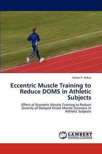 bokomslag Eccentric Muscle Training to Reduce DOMS in Athletic Subjects