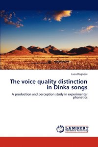 bokomslag The Voice Quality Distinction in Dinka Songs