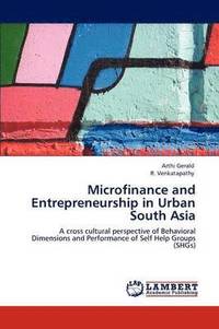 bokomslag Microfinance and Entrepreneurship in Urban South Asia