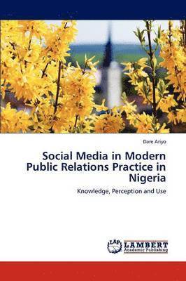 Social Media in Modern Public Relations Practice in Nigeria 1