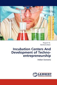 bokomslag Incubation Centers and Development of Techno-Entrepreneurship