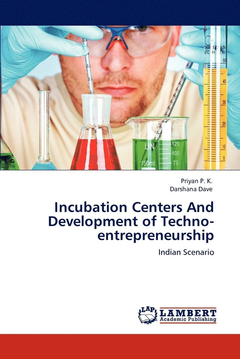 Incubation Centers and Development of Techno-Entrepreneurship 1