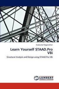 bokomslag Learn Yourself STAAD.Pro V8i