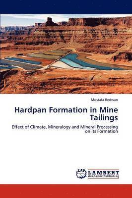 bokomslag Hardpan Formation in Mine Tailings