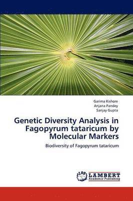 Genetic Diversity Analysis in Fagopyrum tataricum by Molecular Markers 1