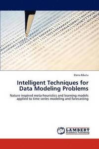 bokomslag Intelligent Techniques for Data Modeling Problems