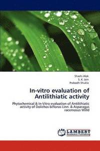 bokomslag In-Vitro Evaluation of Antilithiatic Activity