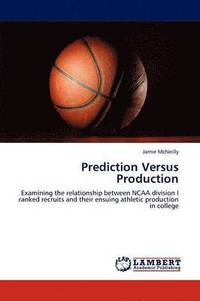 bokomslag Prediction Versus Production