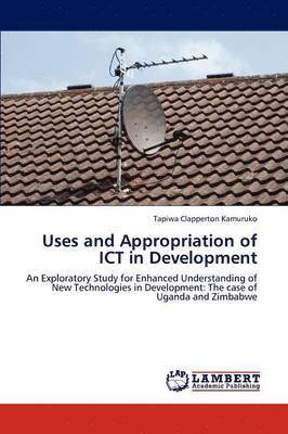 Uses and Appropriation of Ict in Development 1