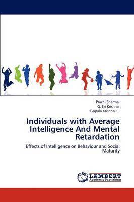 Individuals with Average Intelligence and Mental Retardation 1