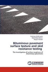 bokomslag Bituminous pavement surface texture and skid resistance testing