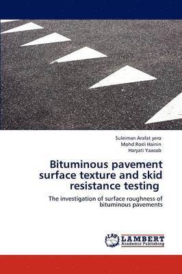 Bituminous pavement surface texture and skid resistance testing 1