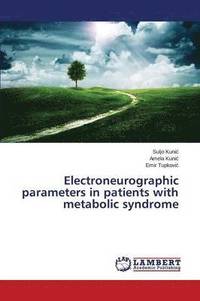 bokomslag Electroneurographic parameters in patients with metabolic syndrome