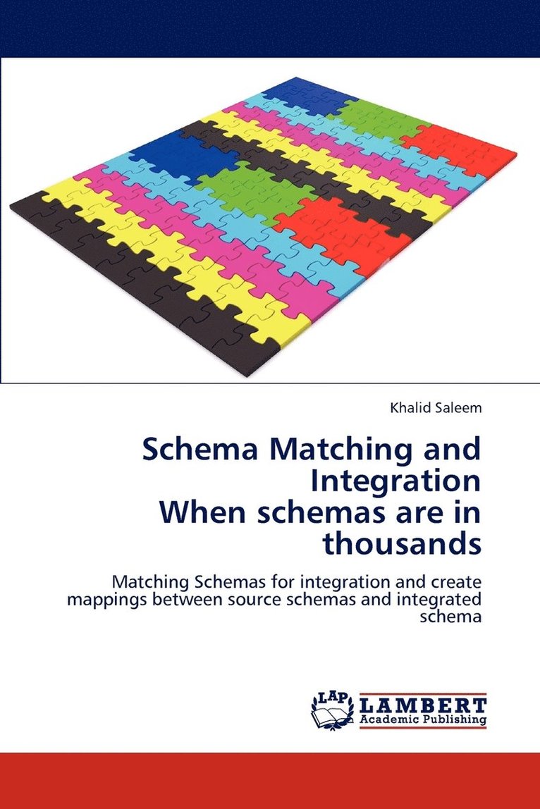 Schema Matching and Integration When schemas are in thousands 1