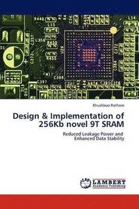 bokomslag Design & Implementation of 256Kb novel 9T SRAM