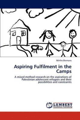 Aspiring Fulfilment in the Camps 1