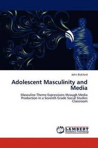 bokomslag Adolescent Masculinity and Media