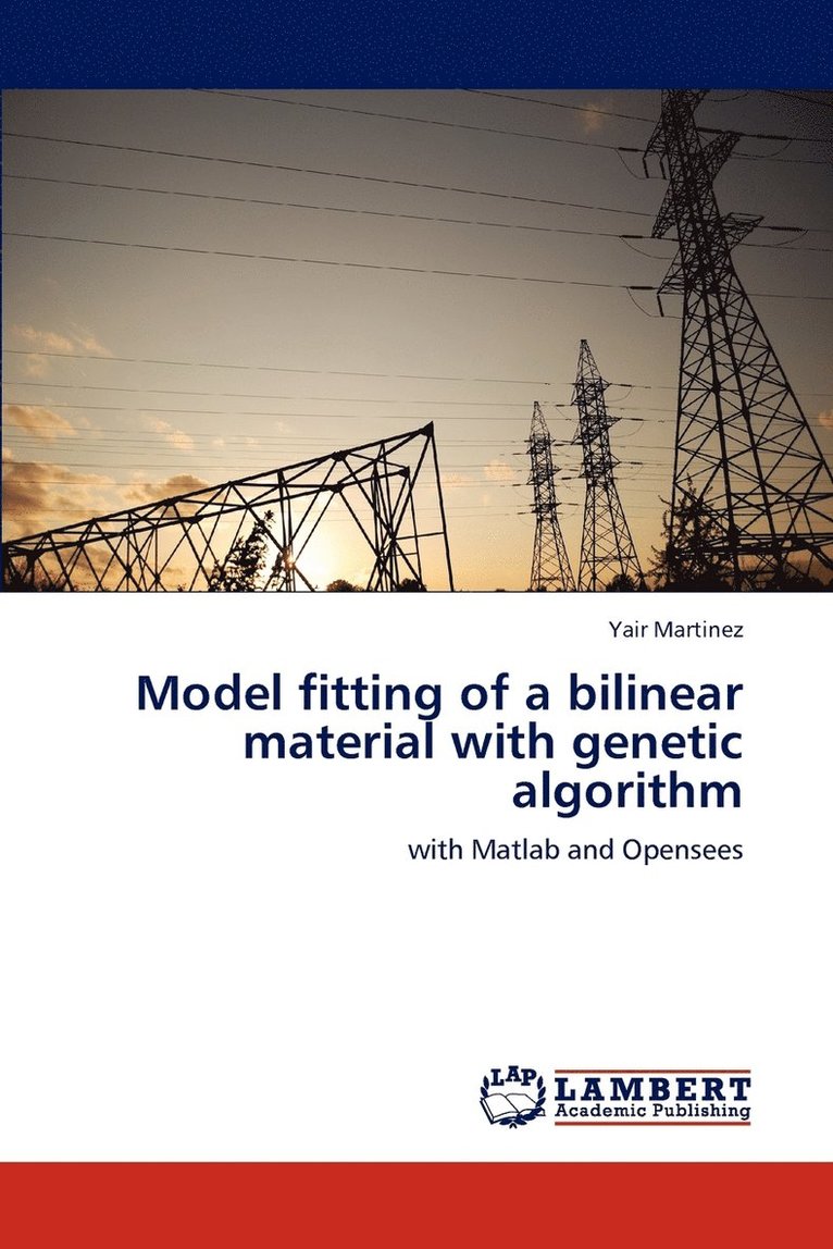 Model Fitting of a Bilinear Material with Genetic Algorithm 1