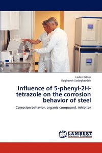 bokomslag Influence of 5-phenyl-2H-tetrazole on the corrosion behavior of steel