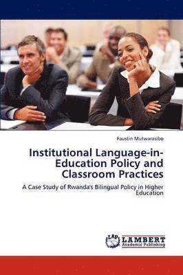 bokomslag Institutional Language-in-Education Policy and Classroom Practices