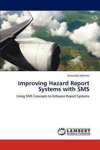 bokomslag Improving Hazard Report Systems with SMS