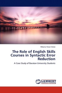 bokomslag The Role of English Skills Courses in Syntactic Error Reduction