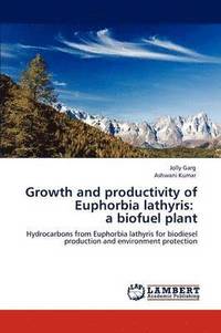 bokomslag Growth and productivity of Euphorbia lathyris