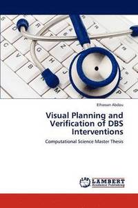 bokomslag Visual Planning and Verification of DBS Interventions