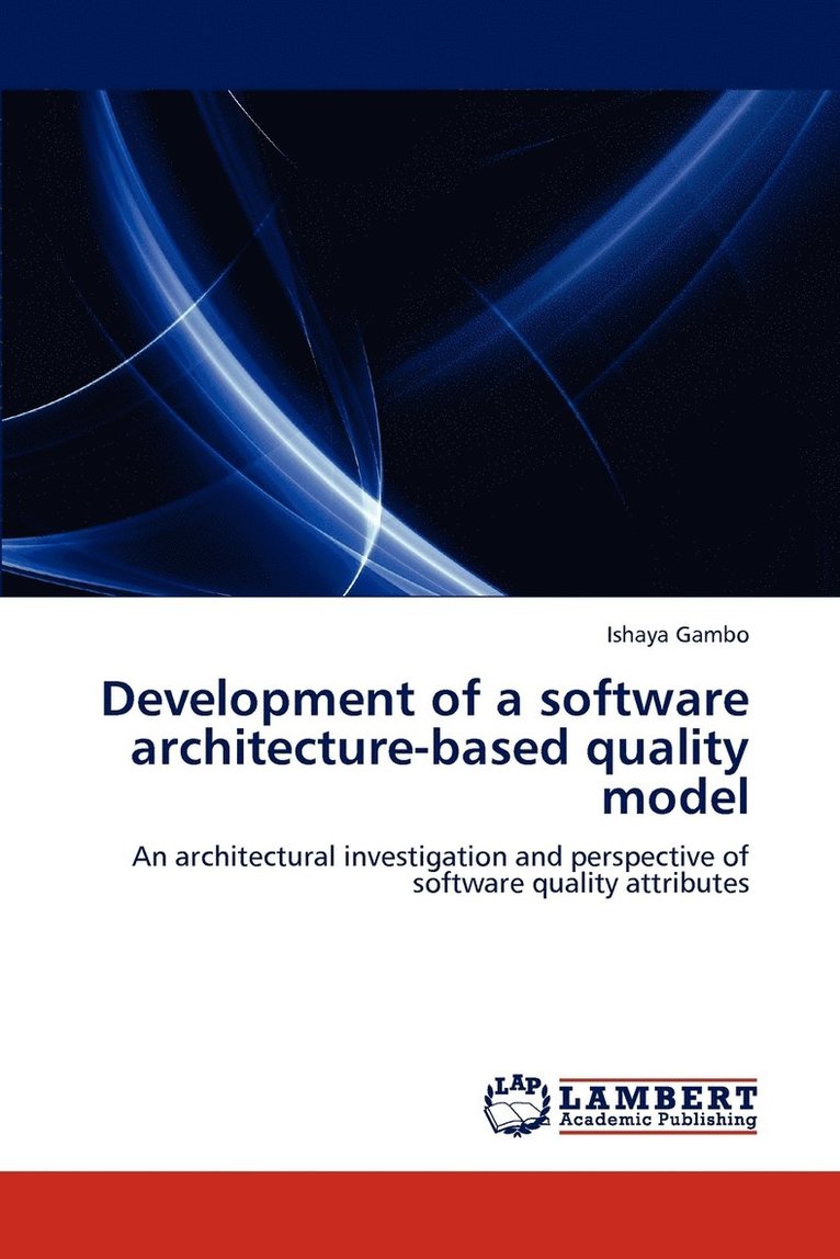 Development of a software architecture-based quality model 1