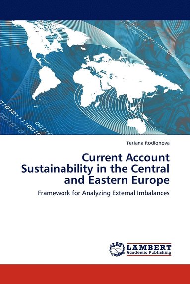 bokomslag Current Account Sustainability in the Central and Eastern Europe