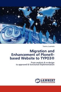 bokomslag Migration and Enhancement of Plone(R)-based Website to TYPO3(R)