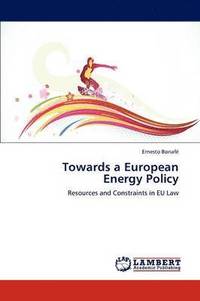 bokomslag Towards a European Energy Policy