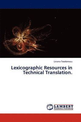 Lexicographic Resources in Technical Translation. 1