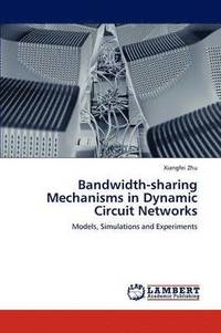 bokomslag Bandwidth-Sharing Mechanisms in Dynamic Circuit Networks