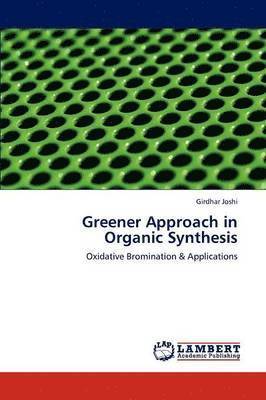 Greener Approach in Organic Synthesis 1