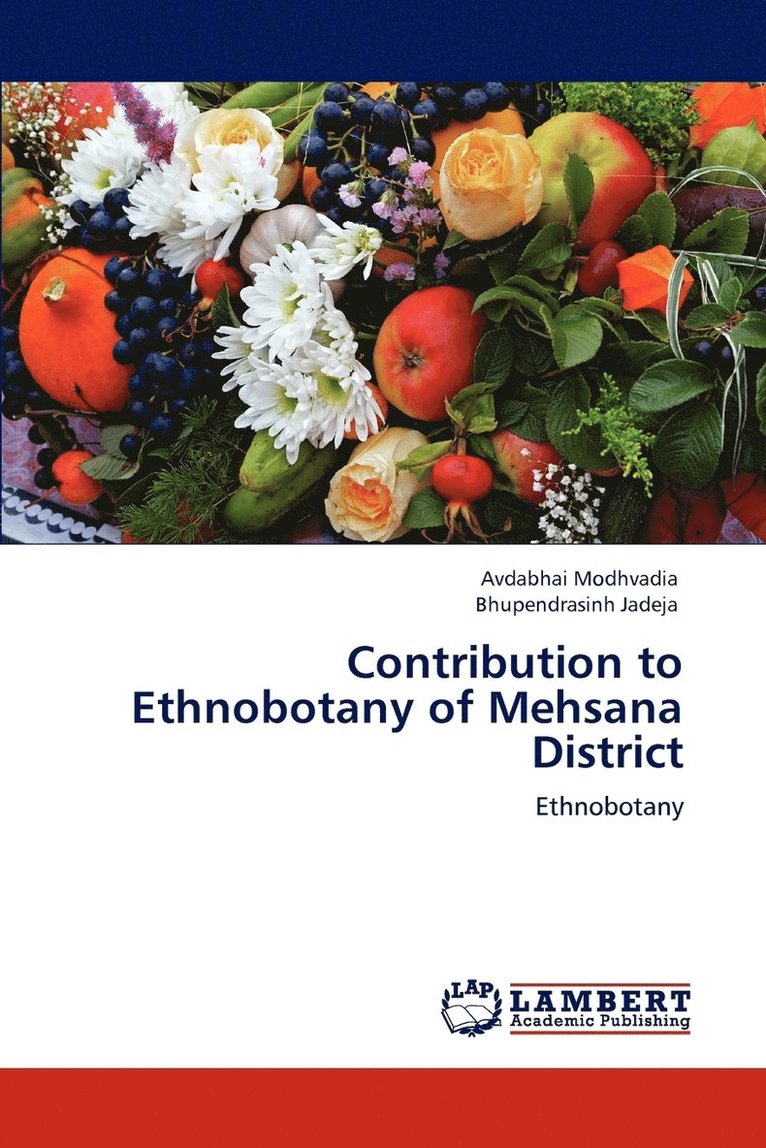 Contribution to Ethnobotany of Mehsana District 1