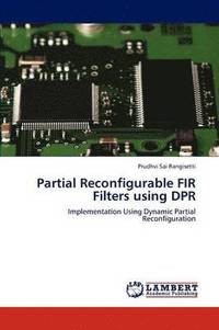 bokomslag Partial Reconfigurable FIR Filters using DPR