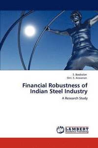 bokomslag Financial Robustness of Indian Steel Industry