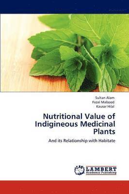 Nutritional Value of Indigineous Medicinal Plants 1