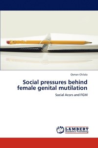 bokomslag Social pressures behind female genital mutilation