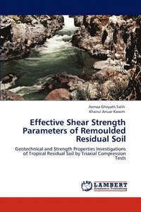 bokomslag Effective Shear Strength Parameters of Remoulded Residual Soil
