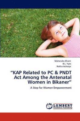 bokomslag &quot;Kap Related to PC & Pndt ACT Among the Antenatal Women in Bikaner&quot;