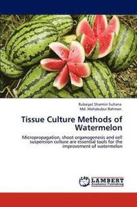 bokomslag Tissue Culture Methods of Watermelon