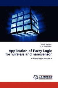 bokomslag Application of Fuzzy Logic for wireless and nanosensor