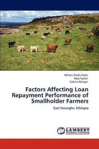 bokomslag Factors Affecting Loan Repayment Performance of Smallholder Farmers