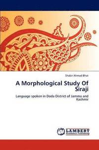 bokomslag A Morphological Study Of Siraji
