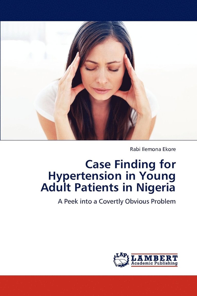 Case Finding for Hypertension in Young Adult Patients in Nigeria 1