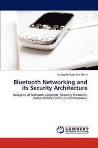 bokomslag Bluetooth Networking and its Security Architecture
