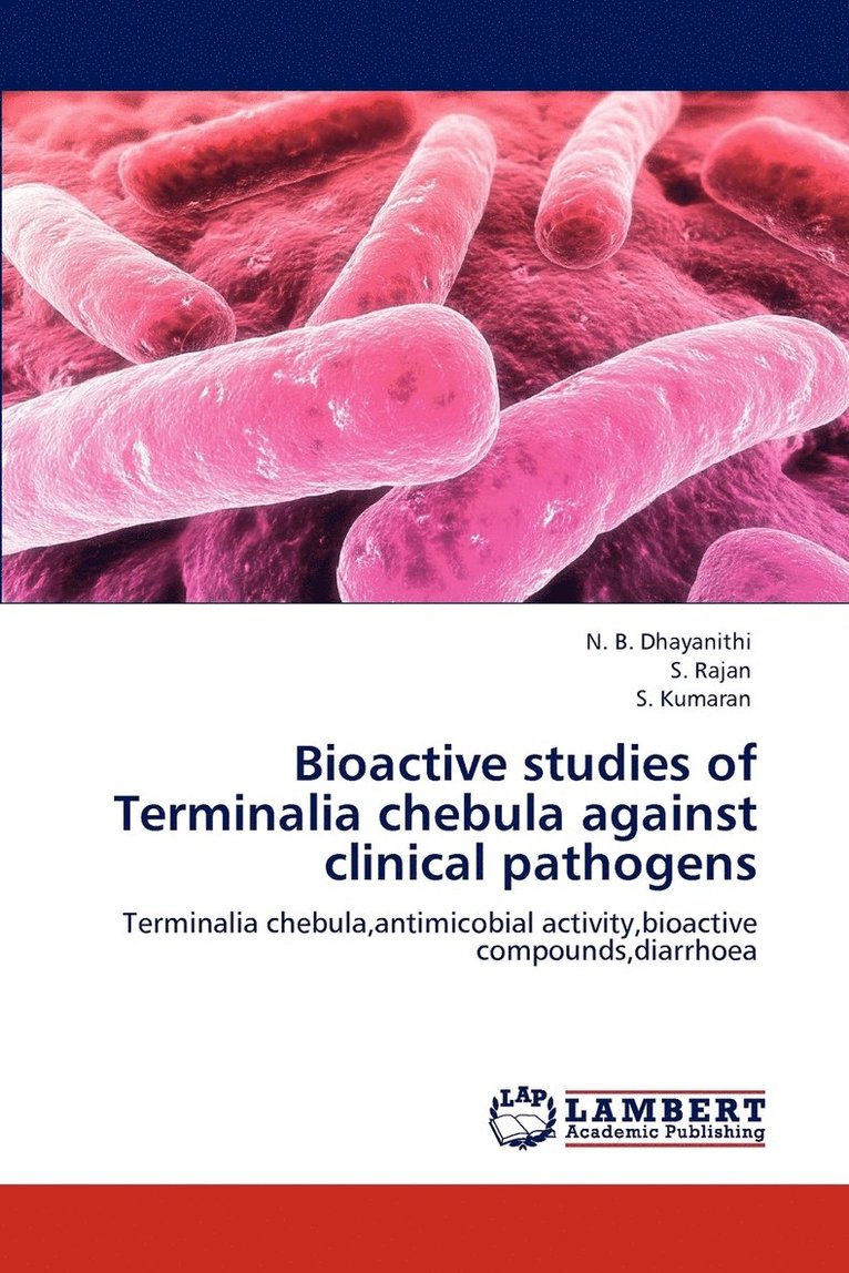 Bioactive studies of Terminalia chebula against clinical pathogens 1